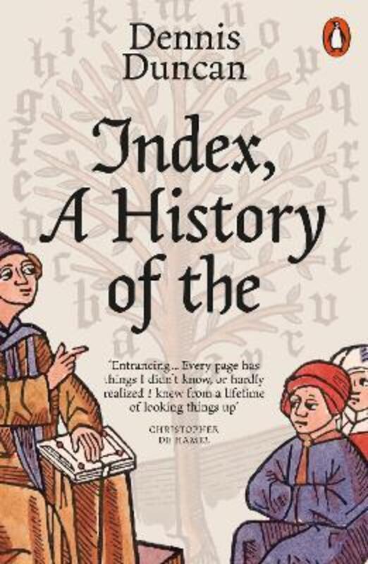 Index, A History of the,Paperback,ByDennis Duncan