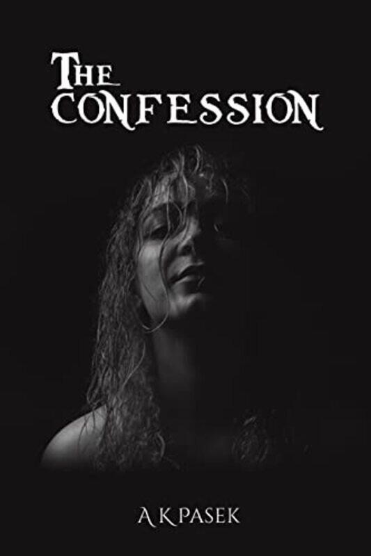 

The Confession by A K Pasek-Paperback