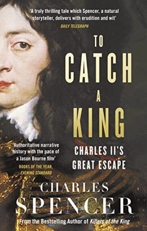 

To Catch A King by Charles Spencer-Paperback