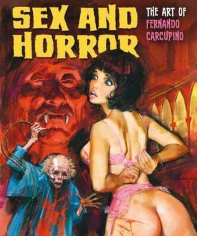 

Sex And Horror: The Art Of Fernando Carcupino.paperback,By :Carcupino, Fernando