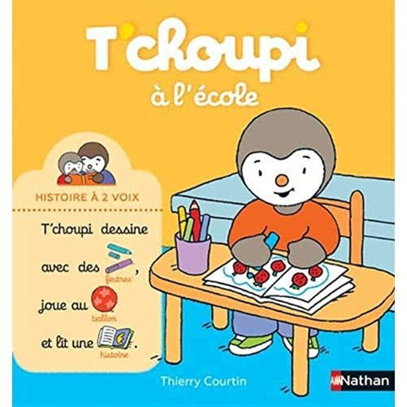 

Tchoupi A Lecole by Courtin Thierry..Hardcover