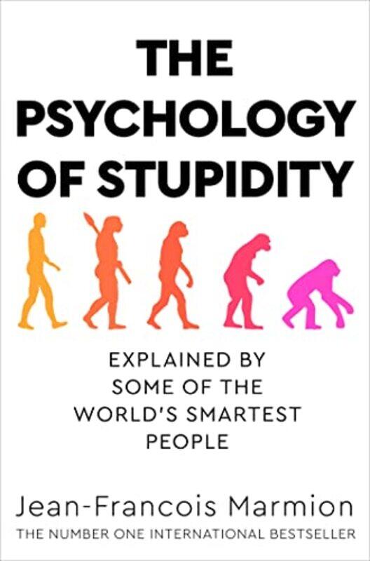 

The Psychology of Stupidity by Jean-Francois MarmionJean-Francois Marmion-Paperback