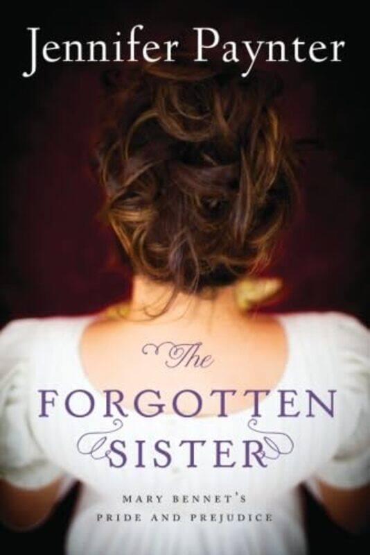 

The Forgotten Sister by Jennifer Paynter-Paperback