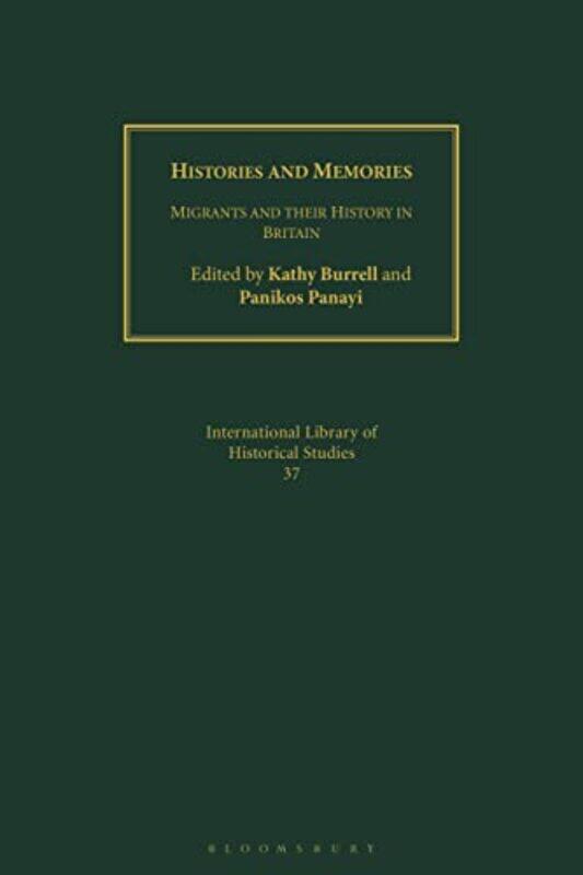 

Histories and Memories by Kathy University of Liverpool, UK BurrellPanikos De Montfort University, UK Panayi-Paperback