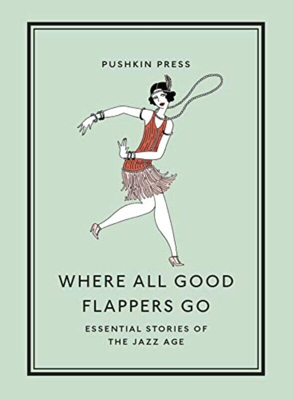 

Where All Good Flappers Go by Various-Paperback