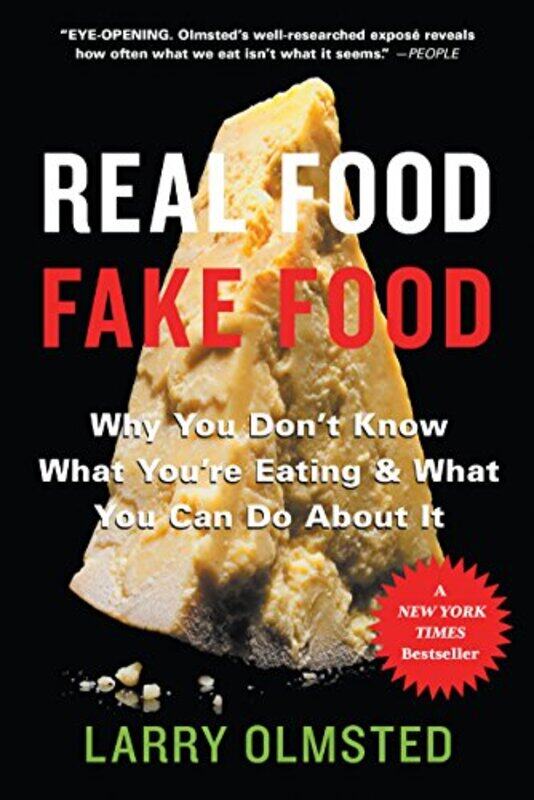 

Real Food/Fake Food: Why you dont know what youre eating and what you can do about it , Paperback by Olmsted, Larry