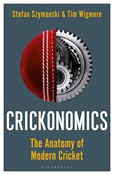 Crickonomics,Paperback,By:Stefan Szymanski
