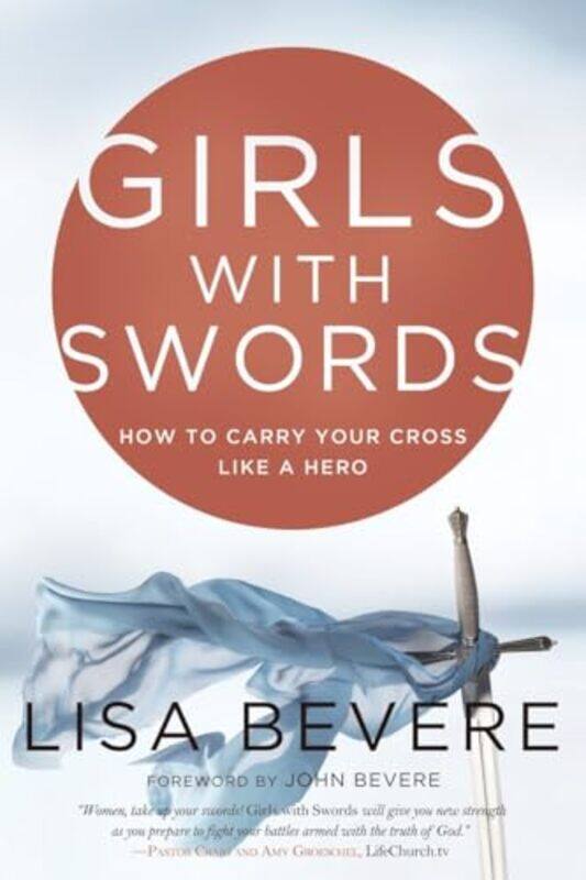 

Girls with Swords by Lisa Bevere-Paperback