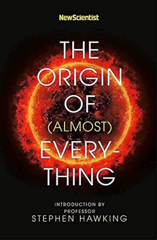 New Scientist: The Origin of (almost) Everything,Paperback,By:New Scientist - Hawking, Stephen - Lawton, Graham - Daniel, Jennifer