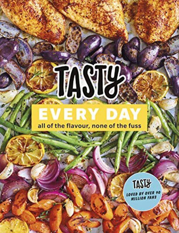 

Tasty Every Day: All of the Flavour, None of the Fuss