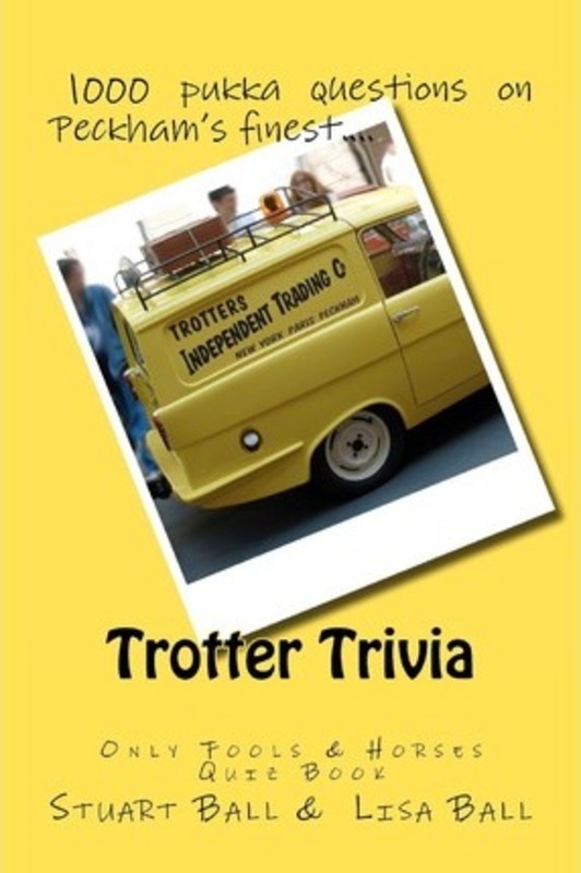 Trotter Trivia: The Only Fools and Horses Quiz Book.paperback,By :Ball, Lisa - Ball, Stuart