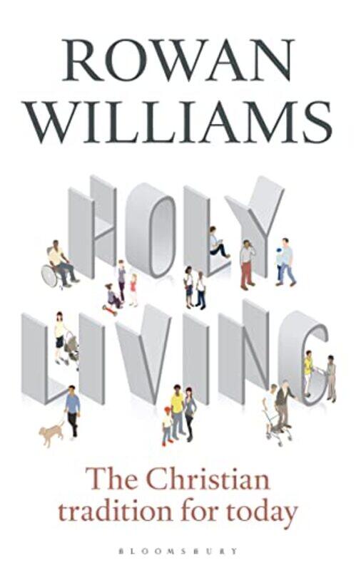 

Holy Living by Rowan Magdalene College, Cambridge, UK Williams-Paperback