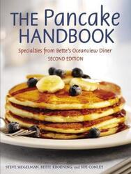 The Pancake Handbook: Specialties from Bette's Oceanview Diner.paperback,By :Steve Siegelman