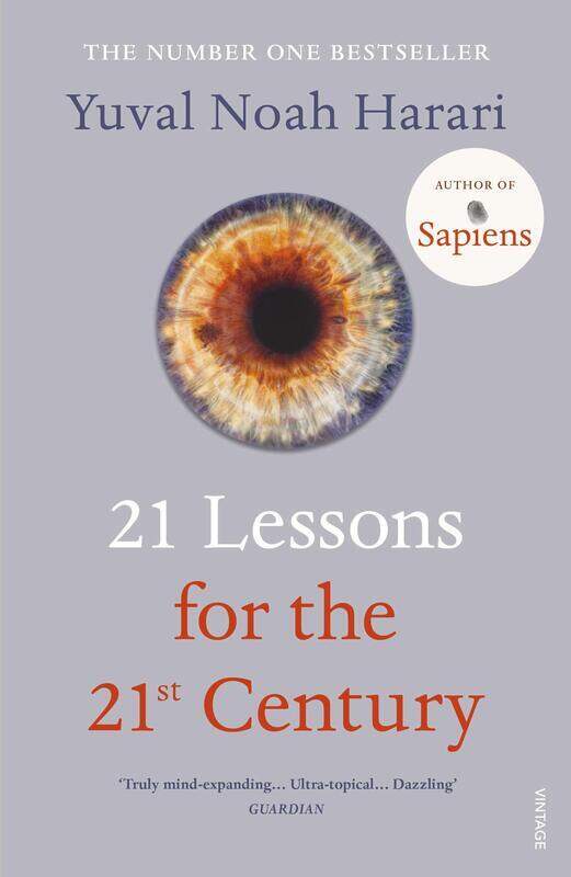 

21 Lessons for the 21st Century, Paperback Book, By: Yuval Noah Harari