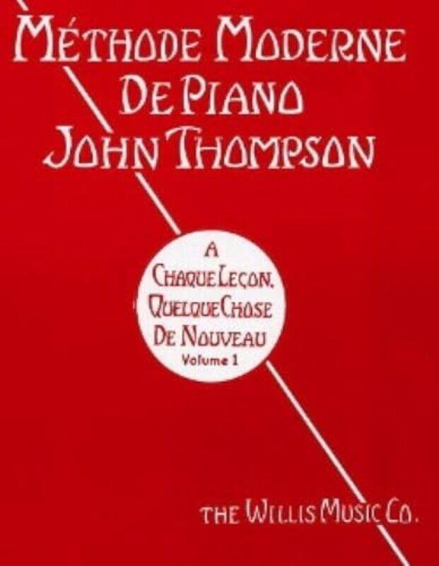 

Mthode Moderne De Piano John Thompson Vo by JOHN THOMPSON-Paperback