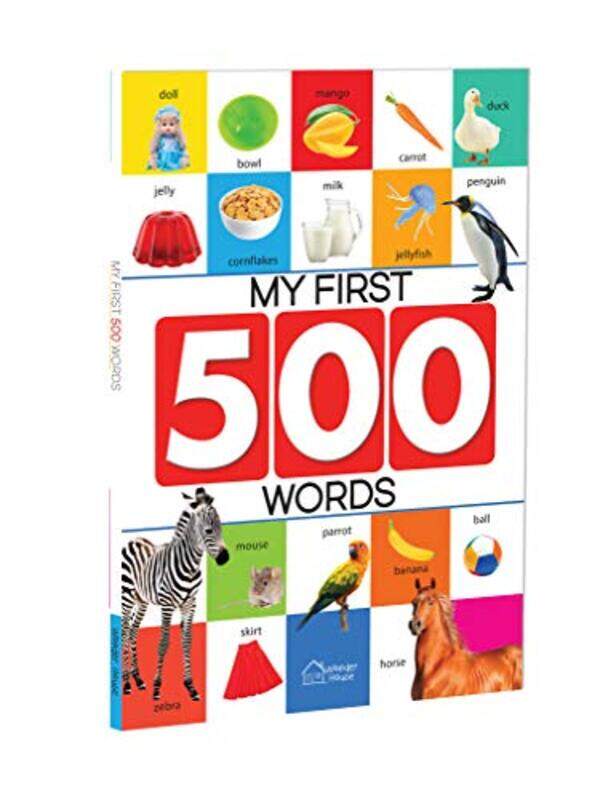 

My First 500 Words: Early Learning Picture Book to learn Alphabet, Numbers, Shapes and Colours, Tran,Paperback,By:Wonder House Books