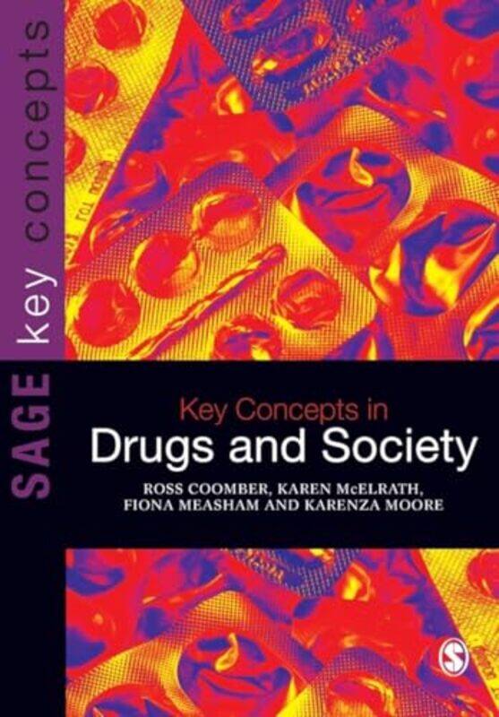 

Key Concepts in Drugs and Society by Monte BurchJoan Burch-Paperback