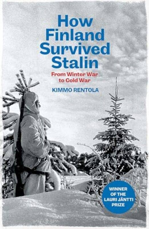 

How Finland Survived Stalin by Kimmo RentolaRichard Robinson-Hardcover