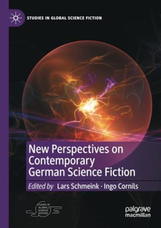 

New Perspectives on Contemporary German Science Fiction by Lars SchmeinkIngo Cornils-Paperback