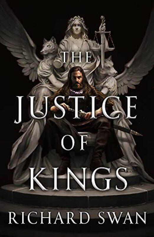 

The Justice of Kings: the Sunday Times bestseller (Book One of the Empire of the Wolf) , Paperback by Swan, Richard