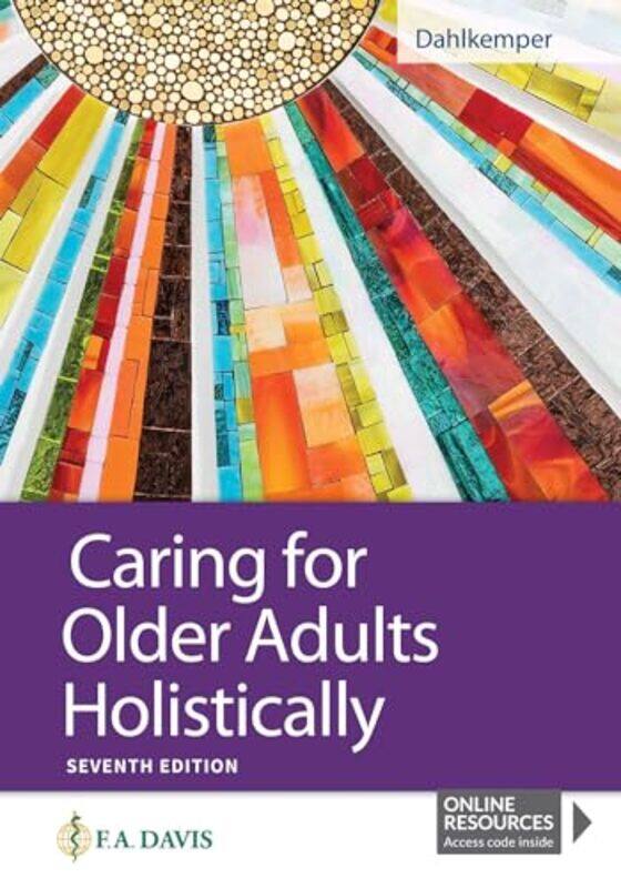 

Caring for Older Adults Holistically by Mitra AbbaspourLee Ann DaffnerMaria Morris Hambourg-Paperback