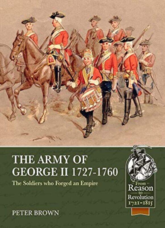 

The Army Of George Ii 17271760 by Peter Brown-Paperback