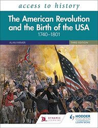 Access To History The American Revolution And The Birth Of The Usa 17401801 Third Edition By Vivienne Sanders...Paperback