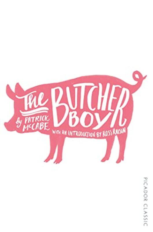 

The Butcher Boy by Mccabe, Patrick - Raisin, Ross - Paperback