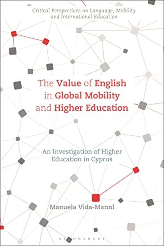 

The Value of English in Global Mobility and Higher Education by Daily Mail-Paperback