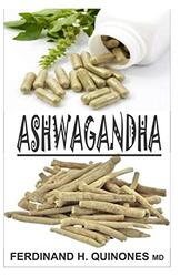 Ashwagandha: Everything You Need to Know about Ashwagandha,Paperback by Quinones M D, Ferdinand