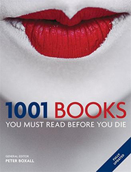 1001 Books You Must Read Before You Die, Paperback Book, By: Peter Boxall
