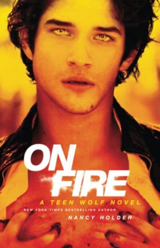 

On Fire: A Teen Wolf Novel , Paperback by Holder, Nancy