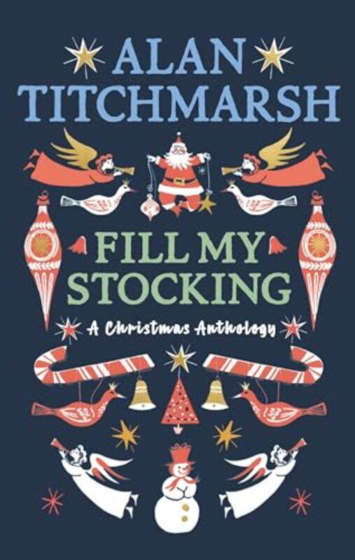 

Alan Titchmarshs Fill My Stocking by Alan Titchmarsh-Hardcover