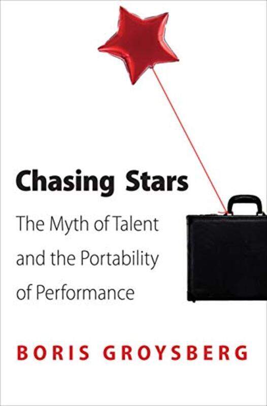 

Chasing Stars by Boris Groysberg-Paperback