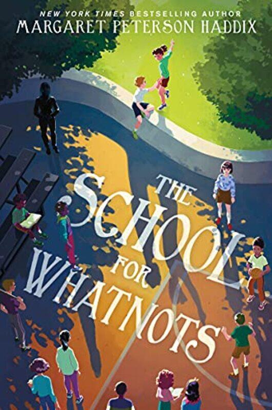 

The School For Whatnots by Margaret Peterson Haddix-Hardcover