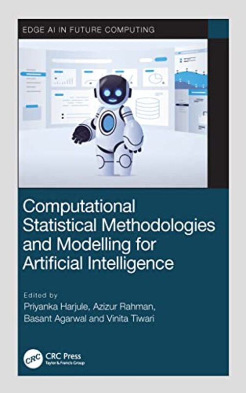 Computational Statistical Methodologies and Modeling for Artificial Intelligence by Priyanka HarjuleAzizur RahmanBasant AgarwalVinita Tiwari-Hardcover