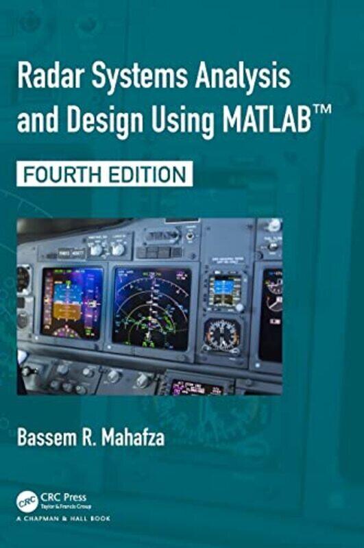 

Radar Systems Analysis And Design Using Matlab by Mahafza, Bassem R. (deciBel Research Inc., Huntsville, Alabama, USA) Hardcover