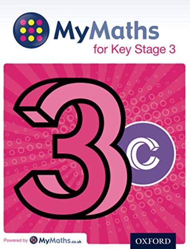 

Mymaths For Key Stage 3 Student Book 3C By Capewell, Dave - Appleton, Marguerite - Mullarkey, Peter - Nicholson, James - Plass, Clare Paperback