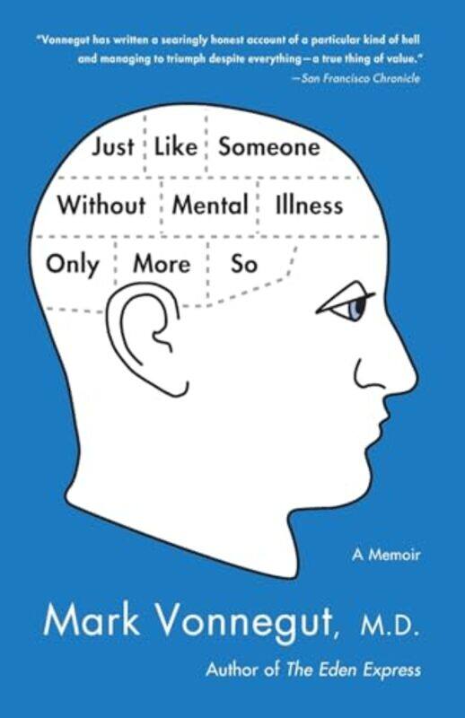 

Just Like Someone Without Mental Illness By Vonnegut Mark - Paperback