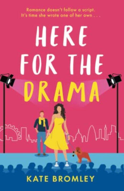 

Here for the Drama: New from the author of the laugh-out-loud TikTok sensation, Talk Bookish to Me,Paperback,by:Bromley, Kate