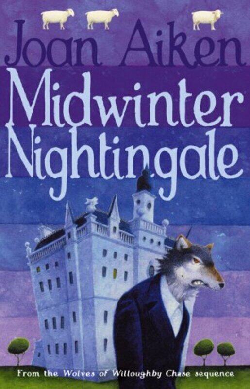 

Midwinter Nightingale (Wolves of Willoughby Chase), Paperback Book, By: Joan Aiken