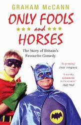 Only Fools & Horses.paperback,By :Graham McCann