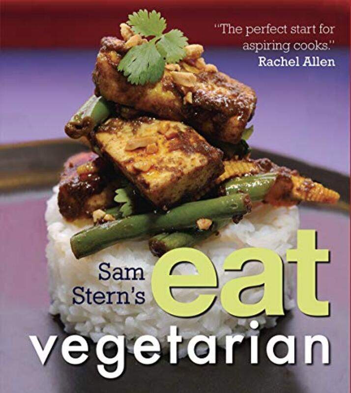 

Sam Stern's Eat Vegetarian, Paperback Book, By: Sam Stern