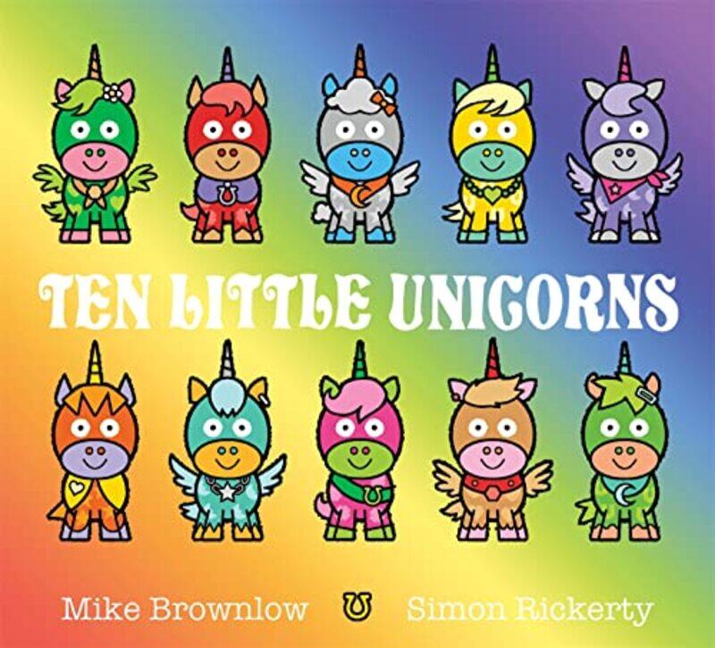 

Ten Little Unicorns by Mike BrownlowSimon Rickerty-Paperback