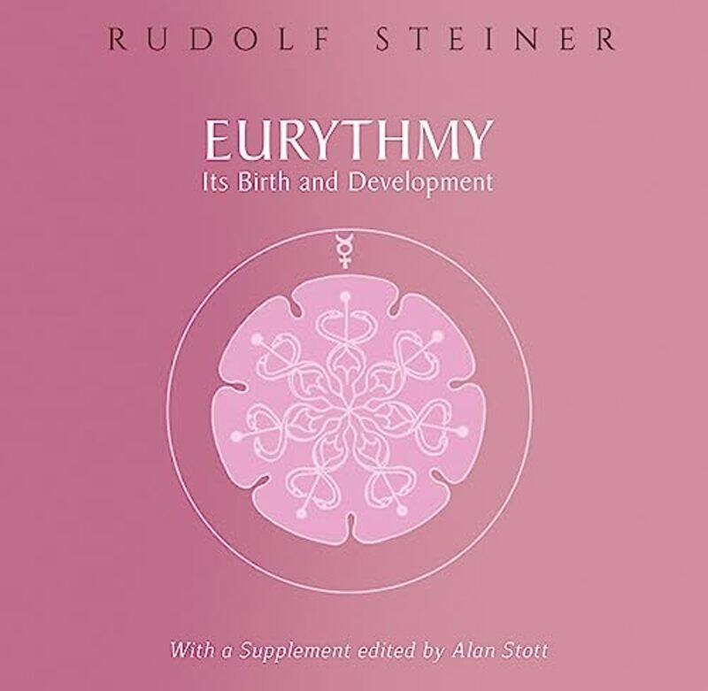 

Eurythmy Its Birth and Development by Teagan BradwayElizabeth Freeman-Paperback