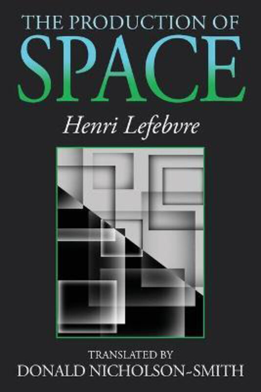 

The Production of Space, Paperback Book, By: Henri Lefebvre