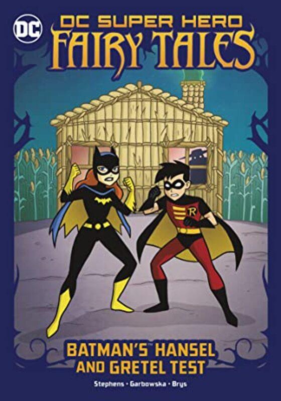 

Batmans Hansel and Gretel Test by Sarah Hines StephensAgnes Garbowska-Paperback