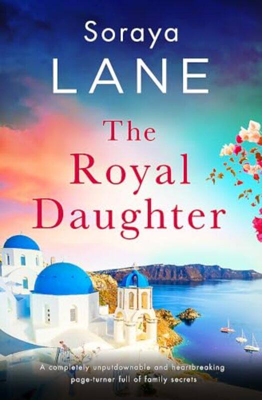 

The Royal Daughter by Soraya Lane-Paperback