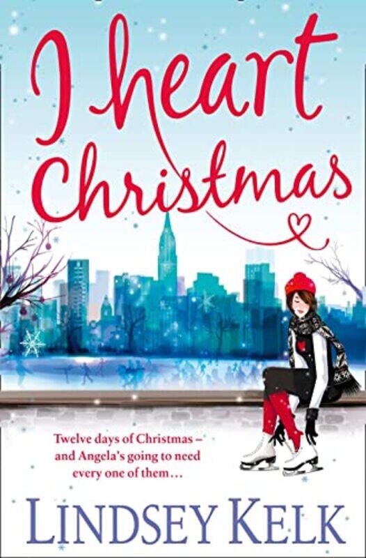 

I Heart Christmas by Lindsey Kelk-Paperback