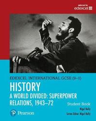 Pearson Edexcel International GCSE (9-1) History: A World Divided: Superpower Relations, 1943-72 Stu